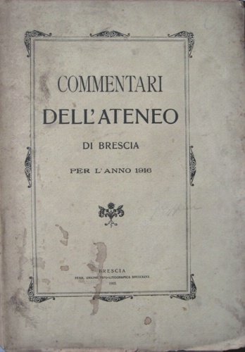 Commentari dell'Ateneo Scienze, Lettere e Arti in Brescia per l'anno …