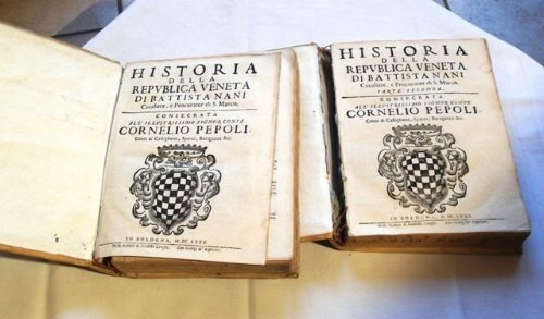 Historia della Republica Veneta di Battista Nani Cavaliere, e Procurator di S. Marco. Consecrata all’Illustrissimo Signor Conte Cornelio Pepoli Conte di Castiglione, Sparvi, Baragaza &c.