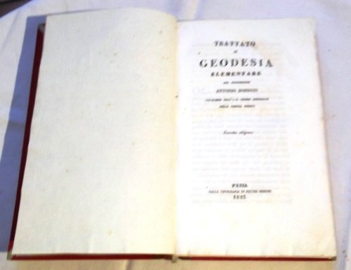 Trattato di geodesia elementare del professore Antonio Bordoni Cavaliere dell’I.R. …
