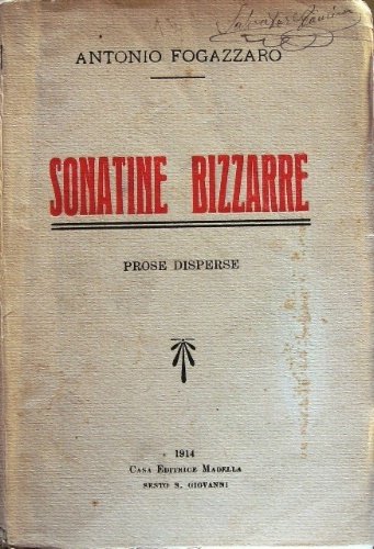Sonatine Bizzarre. Prose disperse.