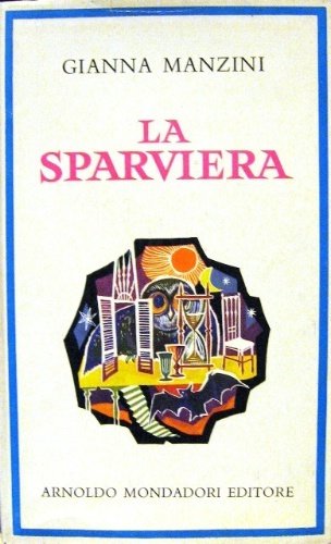 La sparviera. Romanzo.