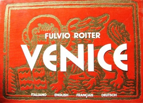 Venice. Testi di Dino Buzzati, Italo Calvino, Giorgio De Chirico, …