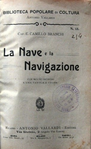 La Nave e la Navigazione. Con molte incisioni e una …
