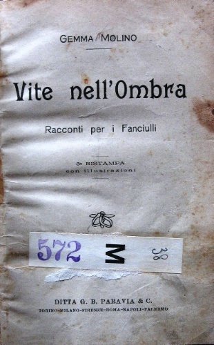 Vite nell'Ombra. Racconti per i Fanciulli. 3a ristampa con illustrazioni.