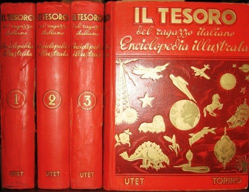 Il tesoro del ragazzo italiano. Enciclopedia illustrata concepita e diretta …