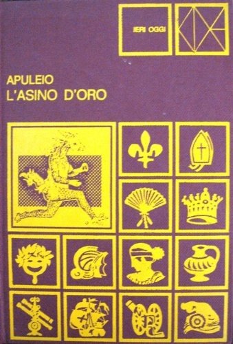 L'asino d'oro. Prefazione di Emilio Radius. Traduzione di Massimo Bontempelli.