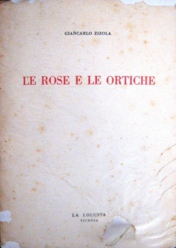 Le rose e le ortiche.