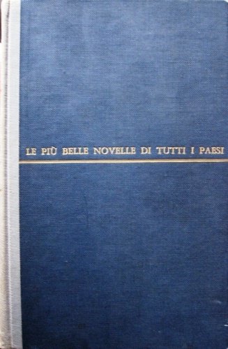 Le più belle novelle di tutti i paesi. A cura …