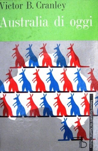 Australia di oggi. Traduzione dall'originale francese di Elsa Pelitti.