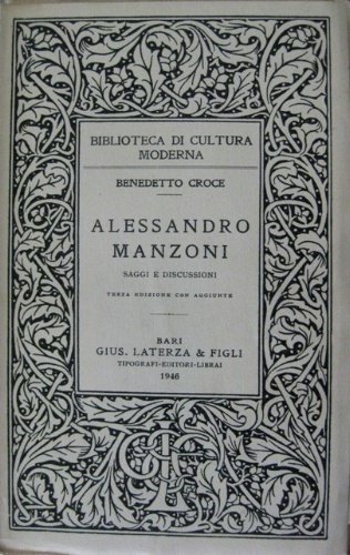 Alessandro Manzoni. Saggi e discussioni. Terza edizione con aggiunte.