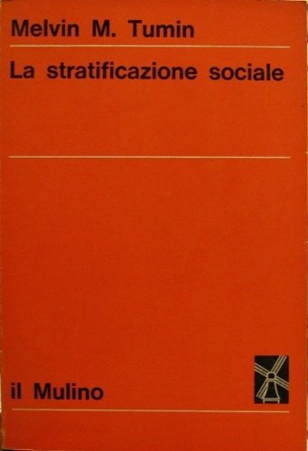 La stratificazione sociale.