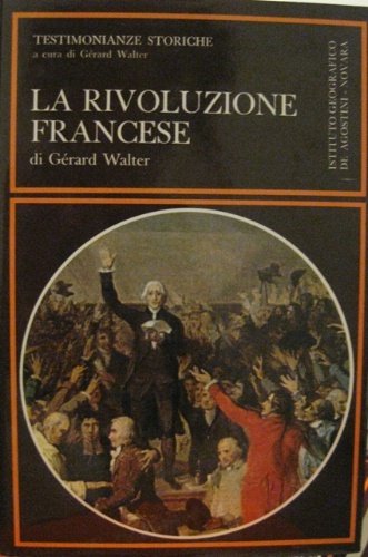 La Rivoluzione Francese. "Testi: Otto giornate che hanno rivoluzionato la …