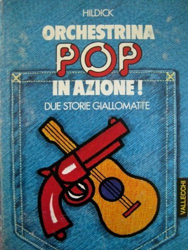 Orchestrina pop in azione! Due storie giallomatte.