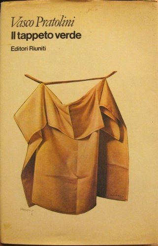 Il tappeto verde. Con una conversazione introduttiva a cura di …