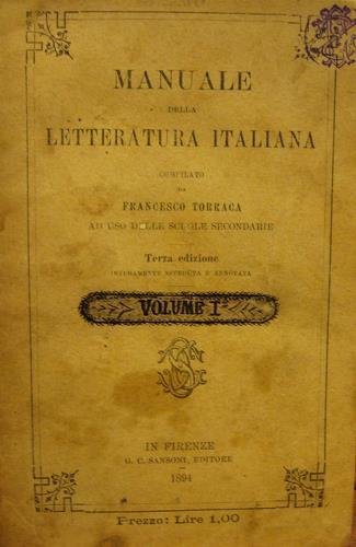 Manuale della letteratura italiana. Volume I - Parte I - …