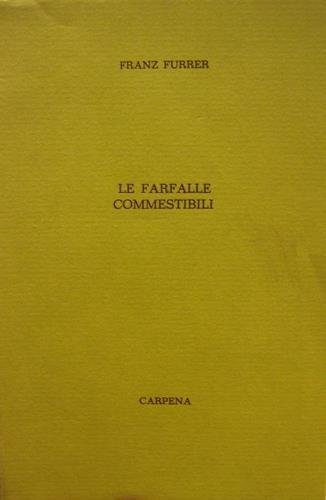 Le farfalle commestibili.