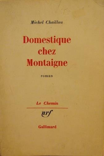 Domestique chez Montaigne.
