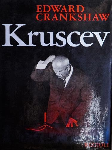 Kruscev. Traduzione italiana di Pietro Ghilarducci.