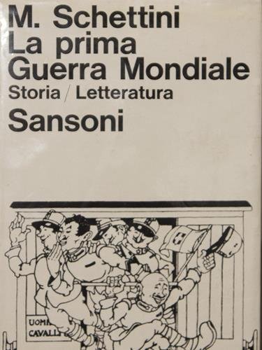 La prima guerra mondiale.