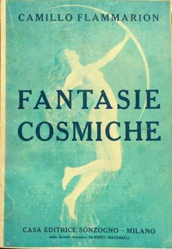 Fantasie cosmiche. (Rêves Étoilés). Traduzione di G.V. Callegari.