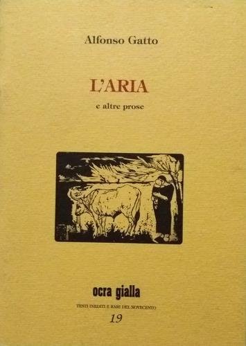 L'aria e altre prose. A cura di Cristina Nesi.