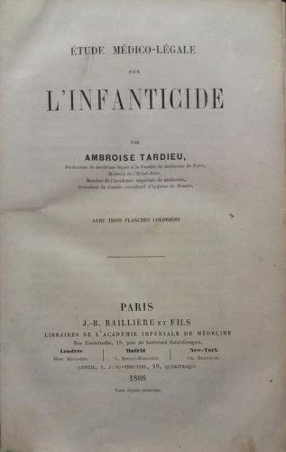 Étude médico-légale sur l'infanticide. Étude médico-légale sur l'avortement suivie d'Observations …