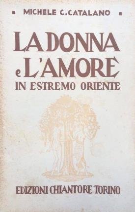 La donna e l'amore in Estremo Oriente.