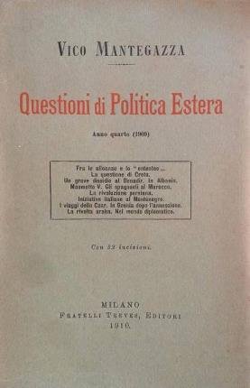 Questioni di politica estera. Anno quarto (1909). Con 32 incisioni.