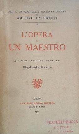 L'opera di un maestro. Quindici lezioni inedite e bibliografia degli …