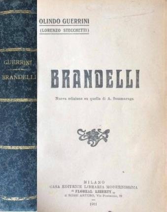 Brandelli. Nuova edizione su quella di A. Sommaruga.