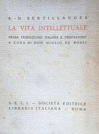 La vita intellettuale. Prima traduzione italiana e prefazione a cura …