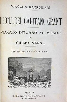 I figli del capitano Grant. Viaggio intorno al mondo. Unica …