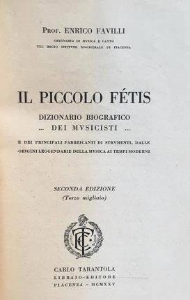 Il piccolo Fétis. Dizionario biografico dei musicisti. E dei principali …