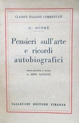 Pensieri sull'arte e ricordi autobiografici. Prefazione e note di Gino …