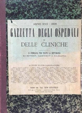 Gazzetta degli ospedali e delle cliniche. Anno XVII - 1896. …