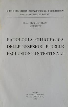 Patologia chirurgica delle resezioni e delle esclusioni intestinali.