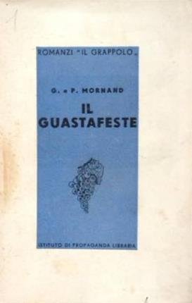 Il guastafeste. Le gêneur. Traduzione di Agostino Turla.