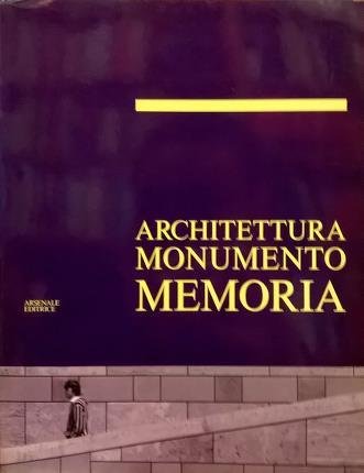 Architettuta monumento memoria. Atti della conferenza internazionale del marmo. Proceedings …