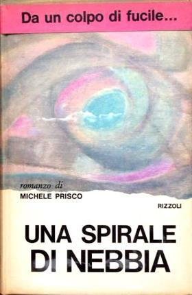 Una spirale di nebbia.