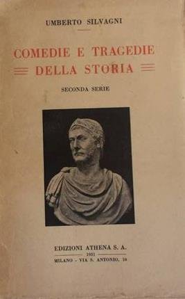 Comedie e tragedie della storia. Seconda serie.