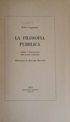 La filosofia pubblica. Declino e rinnovamento della società occidentale. Prefazione …