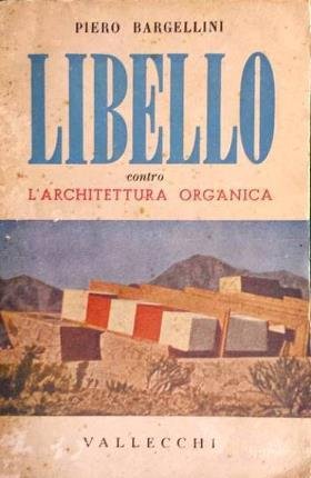 Libello contro l'architettura organica.