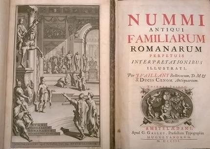 Nummi antiqui familiarum romanarum perpetuis interpretationibus illustrati. (Tre volumi).