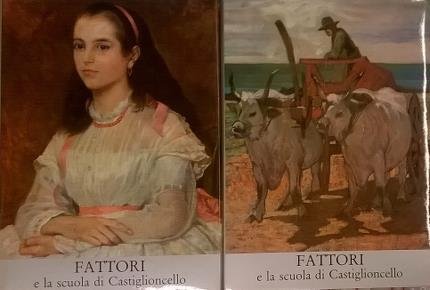 Fattori e la scuola di Castiglioncello. Due volumi.