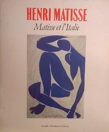 Henri Matisse. Matisse et l'Italie.