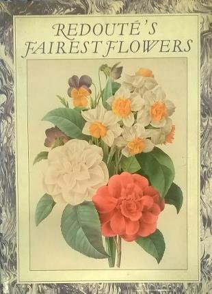 Redouté's Fairest Flowers. Introduction by William T. Stearn. Text by …