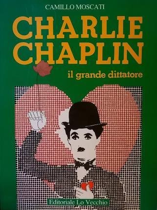 Charlie Chaplin. Il grande dittatore.