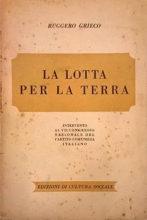 La lotta per la terra. Intervento al VII Congresso Nazionale …