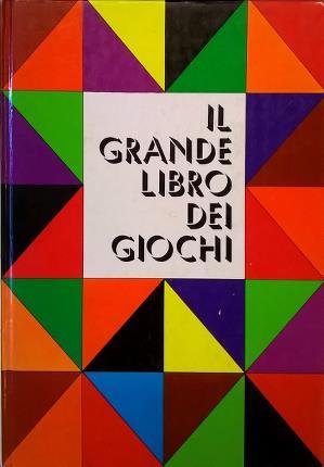 Il grande libro dei giochi.