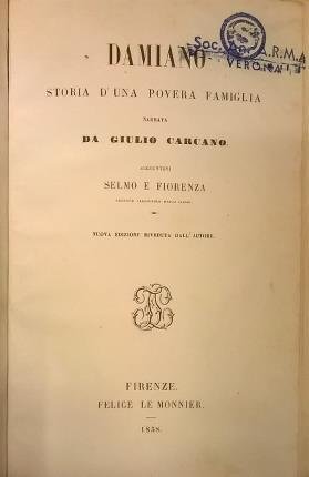 Damiano. Storia d'una povera famiglia. Nuova edizione riveduta dall'autore. Aggiuntovi …
